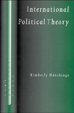 International Political Theory: Rethinking Ethics in a Global Era (SAGE Politics Texts series) book cover by Kimberly Hutchings