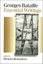 Georges Bataille: Essential Writings (Published in association with Theory, Culture & Society) book cover by Michael Richardson