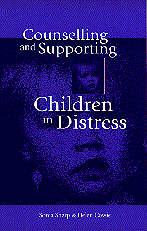 Counselling and Supporting Children in Distress book cover by Sonia Sharp, Helen Cowie