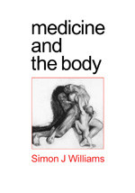 Medicine and the Body book cover by Simon Williams