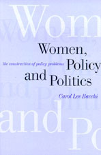 Women, Policy and Politics: The Construction of Policy Problems book cover by Carol Lee Bacchi