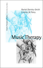 Music Therapy (Creative Therapies in Practice series) book cover by Rachel Darnley-Smith, Helen M Patey