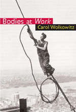 Bodies at Work book cover by Carol Wolkowitz