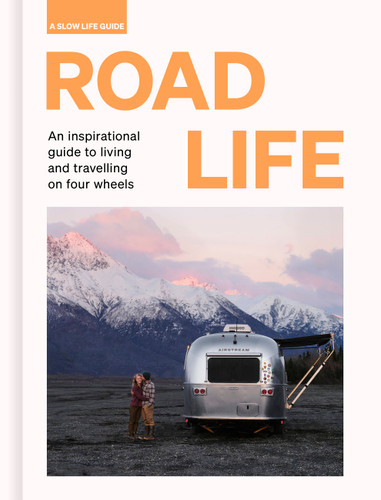 Road Life: An inspirational guide to living and travelling on four wheels (Slow Life Guides) book cover by Sebastian Antonio Santabarbara
