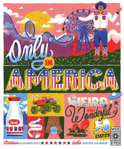 Only in America: The Weird and Wonderful 50 States (Americana) book cover by Heather Alexander