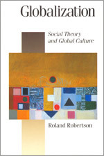 Globalization: Social Theory and Global Culture (Published in association with Theory, Culture & Society) book cover by Roland Robertson