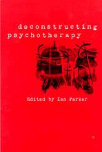 Deconstructing Psychopathology book cover by Ian Parker, Eugenie Georgaca, David Harper, Terence McLaughlin, Mark Stowell-Smith