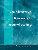 Qualitative Research Interviewing: Biographic Narrative and Semi-Structured Methods book cover by Tom Wengraf