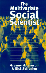 The Multivariate Social Scientist: Introductory Statistics Using Generalized Linear Models book cover by Graeme D Hutcheson, Nick Sofroniou