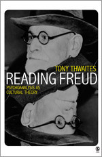 Reading Freud: Psychoanalysis as Cultural Theory (Core Cultural Theorists series) book cover by Tony Thwaites