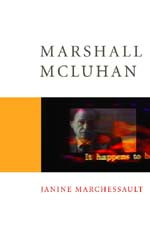 Marshall McLuhan (Core Cultural Theorists series) book cover by Janine Marchessault