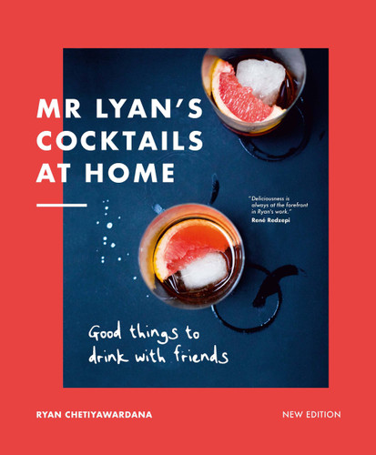 Mr Lyan’s Cocktails at Home: Good Things to Drink with Friends book cover by Ryan Chetiyawardana