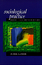 Sociological Practice: Linking Theory and Social Research book cover by Derek Layder