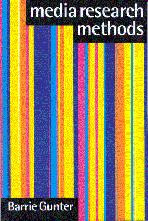 Media Research Methods: Measuring Audiences, Reactions and Impact book cover by Barrie Gunter