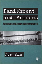 Punishment and Prisons: Power and the Carceral State book cover by Joe Sim