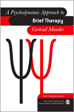 A Psychodynamic Approach to Brief Therapy (Brief Therapies series) book cover by Gertrud Mander