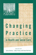 Changing Practice in Health and Social Care (Published in association with The Open University) book cover by 