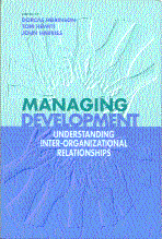 Managing Development: Understanding Inter-Organizational Relationships (Published in association with The Open University) book cover by 