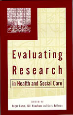Evaluating Research in Health and Social Care (Published in association with The Open University) book cover by Roger Gomm, Gill Needham, Anne Bullman