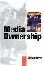 Media Ownership: The Economics and Politics of Convergence and Concentration in the UK and European Media book cover by Gillian Doyle