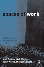 Spaces of Work: Global Capitalism and Geographies of Labour book cover by Noel Castree, Neil Coe, Kevin Ward, Michael Samers