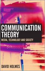 Communication Theory: Media, Technology and Society book cover by David Holmes