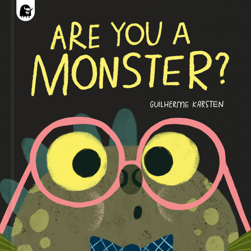 Are You a Monster?: Winner of the BookTrust Storytime Prize 2024 (Your Scary Monster Friend) book cover by Guilherme Karsten