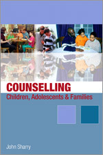 Counselling Children, Adolescents and Families: A Strengths-Based Approach book cover by John Sharry