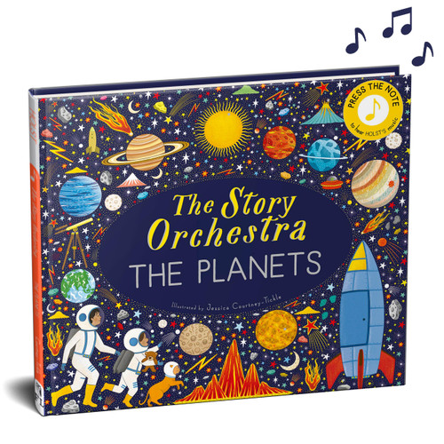 The Story Orchestra: The Planets: Press the note to hear Holst's music (The Story Orchestra) book cover by Jessica Courtney Tickle