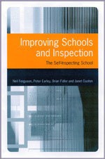 Improving Schools and Inspection: The Self-Inspecting School book cover by Neil Ferguson, Peter Earley, Brian Fidler, Janet Ouston