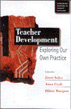 Teacher Development: Exploring Our Own Practice (Developing Practice in Primary Education series) book cover by 