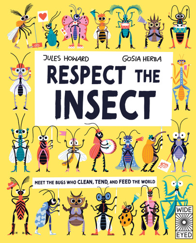 Respect the Insect (Nature's Unsung Heroes) book cover by Jules Howard