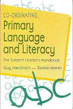 Co-Ordinating Primary Language and Literacy: The Subject Leader′s Handbook book cover by Guy Merchant, Jackie Marsh