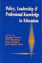 Policy, Leadership and Professional Knowledge in Education (Published in association with the British Educational Leadership and Management Society) book cover by 
