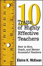 Ten Traits of Highly Effective Teachers: How to Hire, Coach, and Mentor Successful Teachers book cover by Elaine K. McEwan