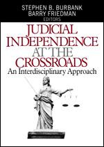 Judicial Independence at the Crossroads: An Interdisciplinary Approach book cover by 