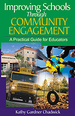 Improving Schools Through Community Engagement: A Practical Guide for Educators book cover by Kathy Gardner Chadwick
