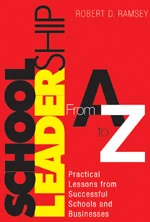 School Leadership From A to Z: Practical Lessons from Successful Schools and Businesses book cover by Robert D. Ramsey