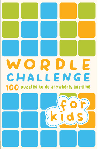 Wordle Challenge for Kids: 100 Puzzles to do anywhere, anytime book cover by Roland Hall, TIM DEDOPULOS