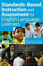 Standards-Based Instruction and Assessment for English Language Learners book cover by Mary Ann Lachat