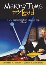 Making Time to Lead: How Principals Can Stay on Top of It All book cover by Richard A. Simon, James F. Newman