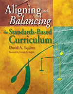 Aligning and Balancing the Standards-Based Curriculum book cover by David A. Squires