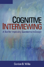 Cognitive Interviewing: A Tool for Improving Questionnaire Design book cover by Gordon B. Willis