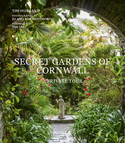 Secret Gardens of Cornwall: A Private Tour (Secret Gardens) book cover by Tim Hubbard