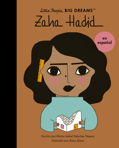 Zaha Hadid (Spanish Edition) (Little People, BIG DREAMS en Español) book cover by Maria Isabel Sanchez Vegara