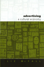 Advertising: A Cultural Economy (Culture, Representation and Identity series) book cover by Liz McFall