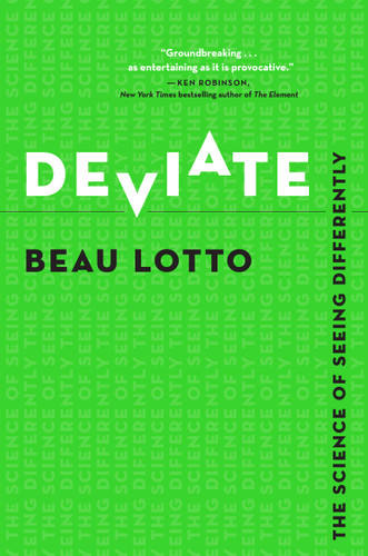 Deviate: The Science of Seeing Differently book cover by Beau Lotto