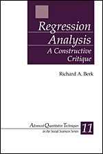 Regression Analysis: A Constructive Critique (Advanced Quantitative Techniques in the Social Sciences) book cover by Richard A. Berk