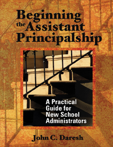 Beginning the Assistant Principalship: A Practical Guide for New School Administrators book cover by 