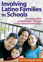 Involving Latino Families in Schools: Raising Student Achievement Through Home-School Partnerships book cover by Concha Delgado Gaitan